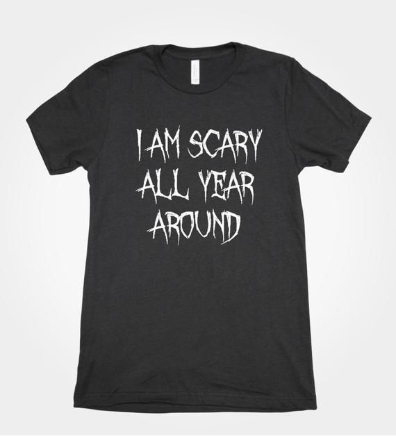 Halloween Shirt I Am Scary All Year Around Trick Or Treat Halloween Tshirt Funny Party Costume Black Tee Orange Shirt Livingtee