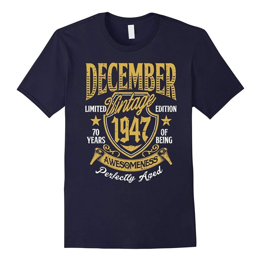 Fashion Personality Pattern Cotton Men’S T-Shirt December 1947 70Th Birthday Gift Vintage 70 Years Old Shirt