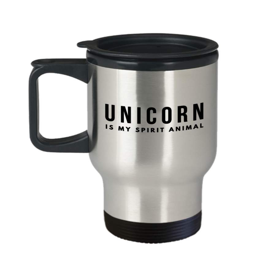 Birthday Present Funny Travel Mug – Unicorn Is My Spirit Animal