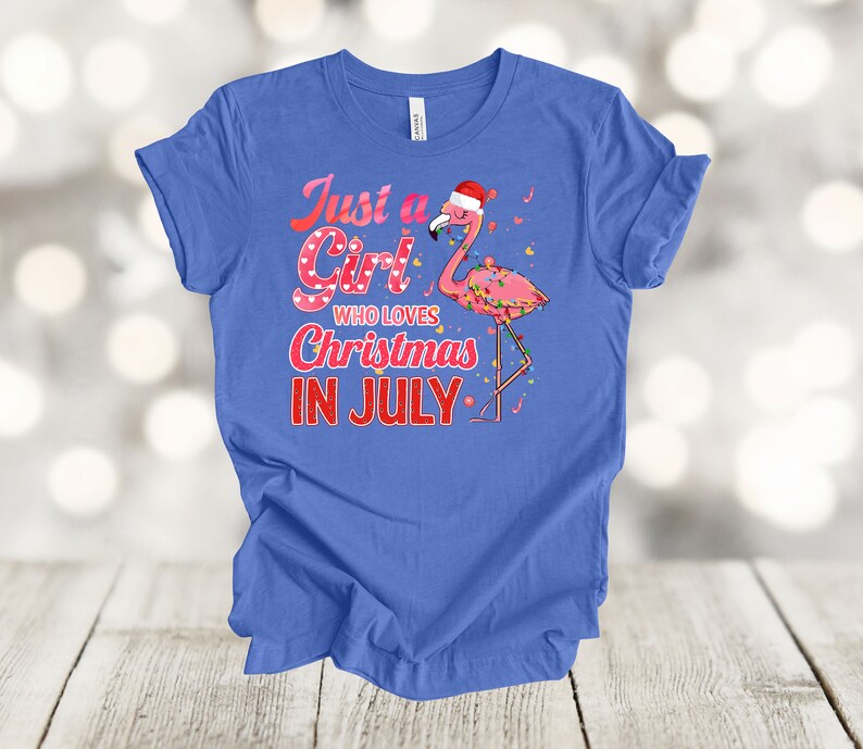 Summer Shirt, Just A Girl Who Loves Christmas In July, Pink Flamingo, Premium Unisex Soft Tee Shirt, Plus Size Available