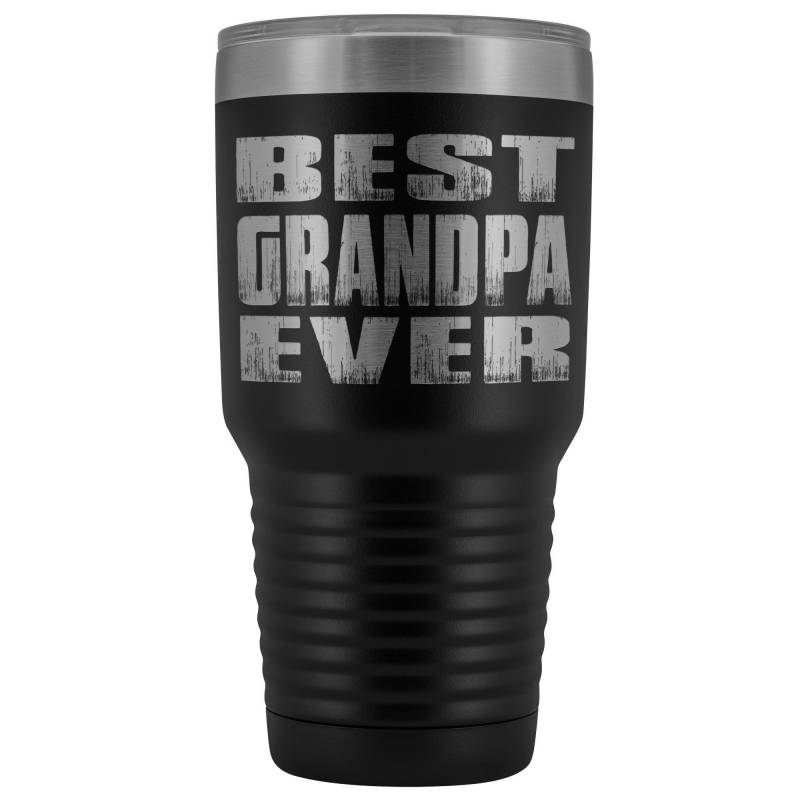 Best Grandpa Ever 30 Ounce Vacuum Tumbler Grandpa Travel Cup