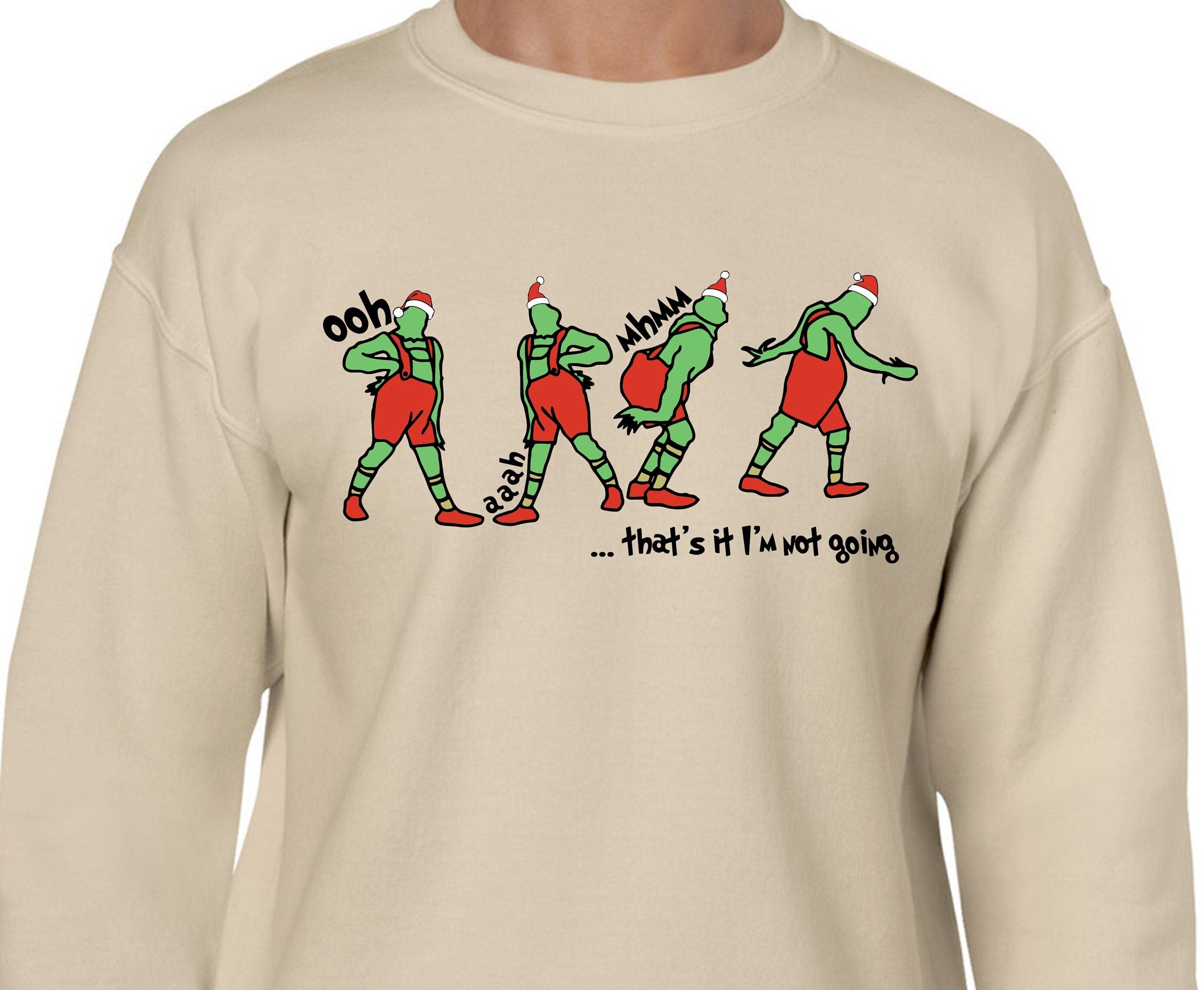 Grinch Christmas Sweatshirt, Funny Christmas Sweater, That’S It I’M Not Going Grinch, Holiday Grinch Shirt, Christmas Gift, Gift For Her,