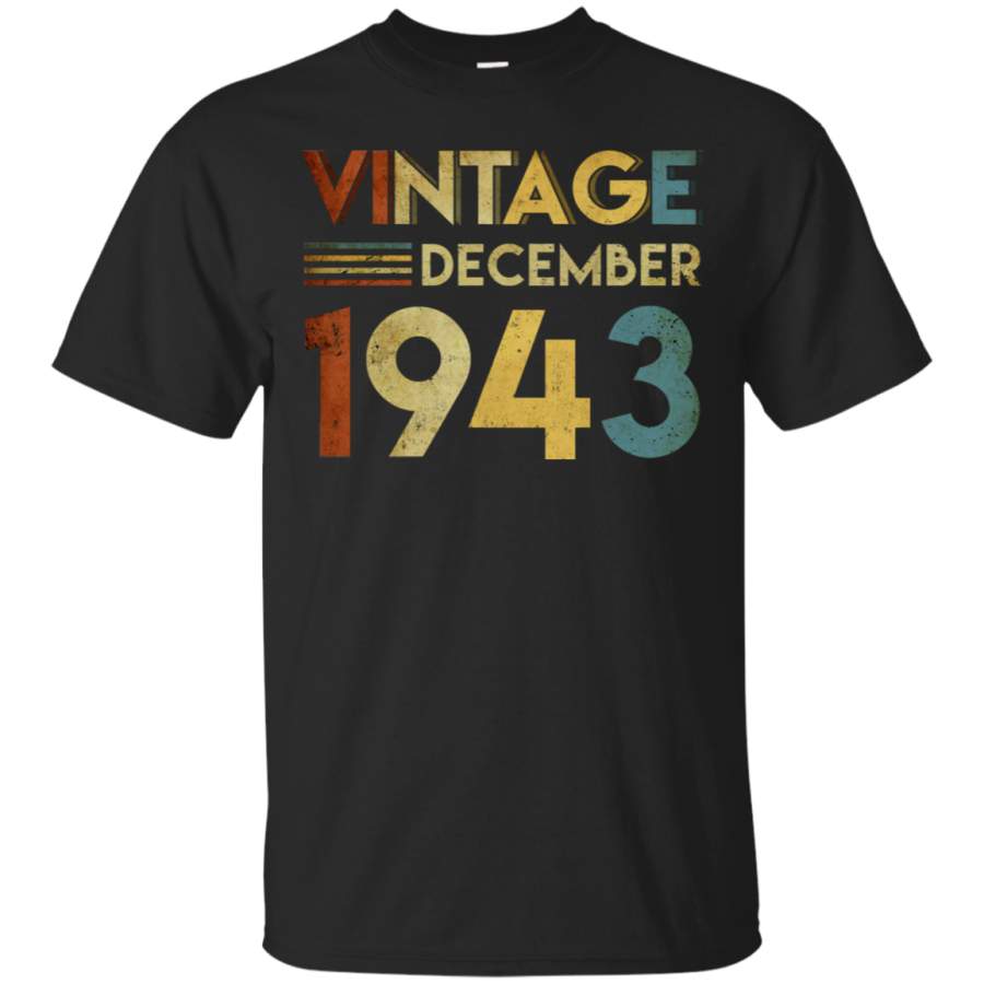 AGR 1943 December Vintage 75th Birthday T-Shirt