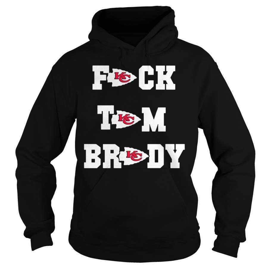 Fuck Tom Brady Kansas City Chiefs Hoodie