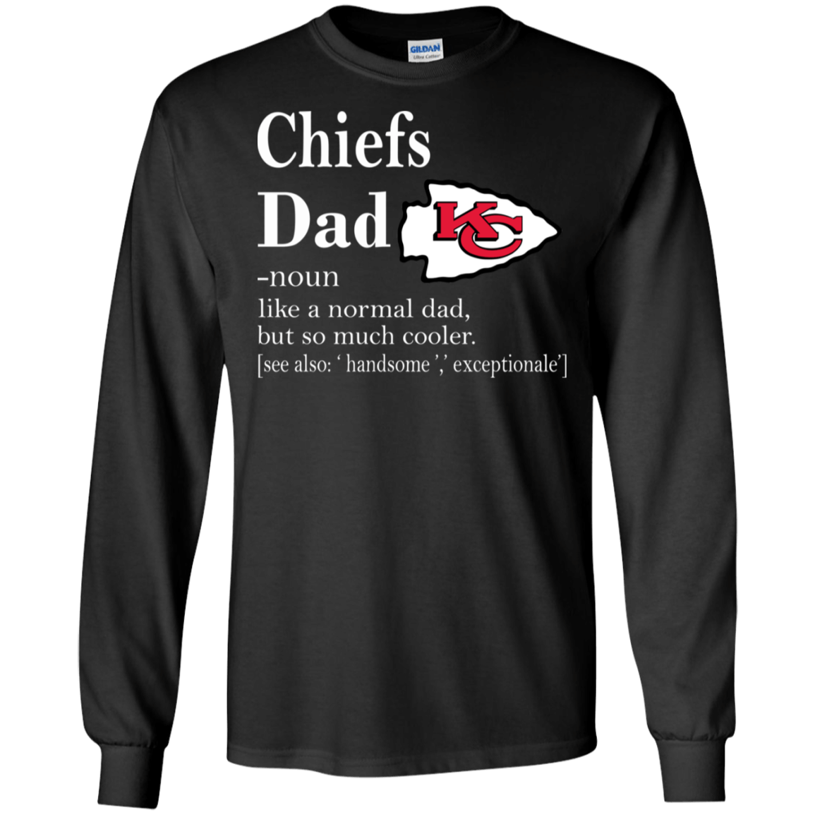 Kansas City Chiefs Like A Normal Dad But So Much Cooler shirt Ultra Cotton Shirt