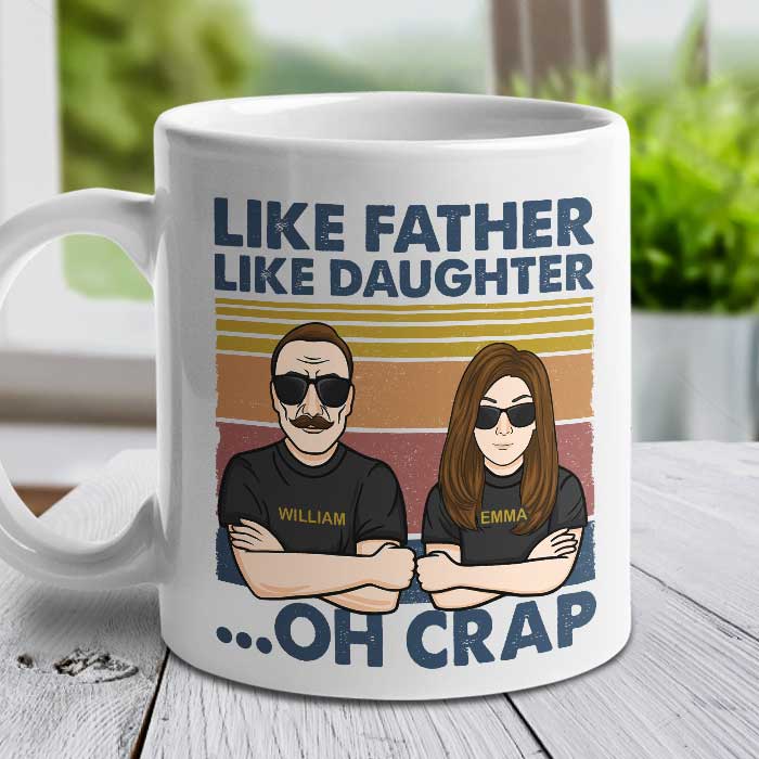 Father And Daughter, The Legend And The Legacy – Personalized Mug