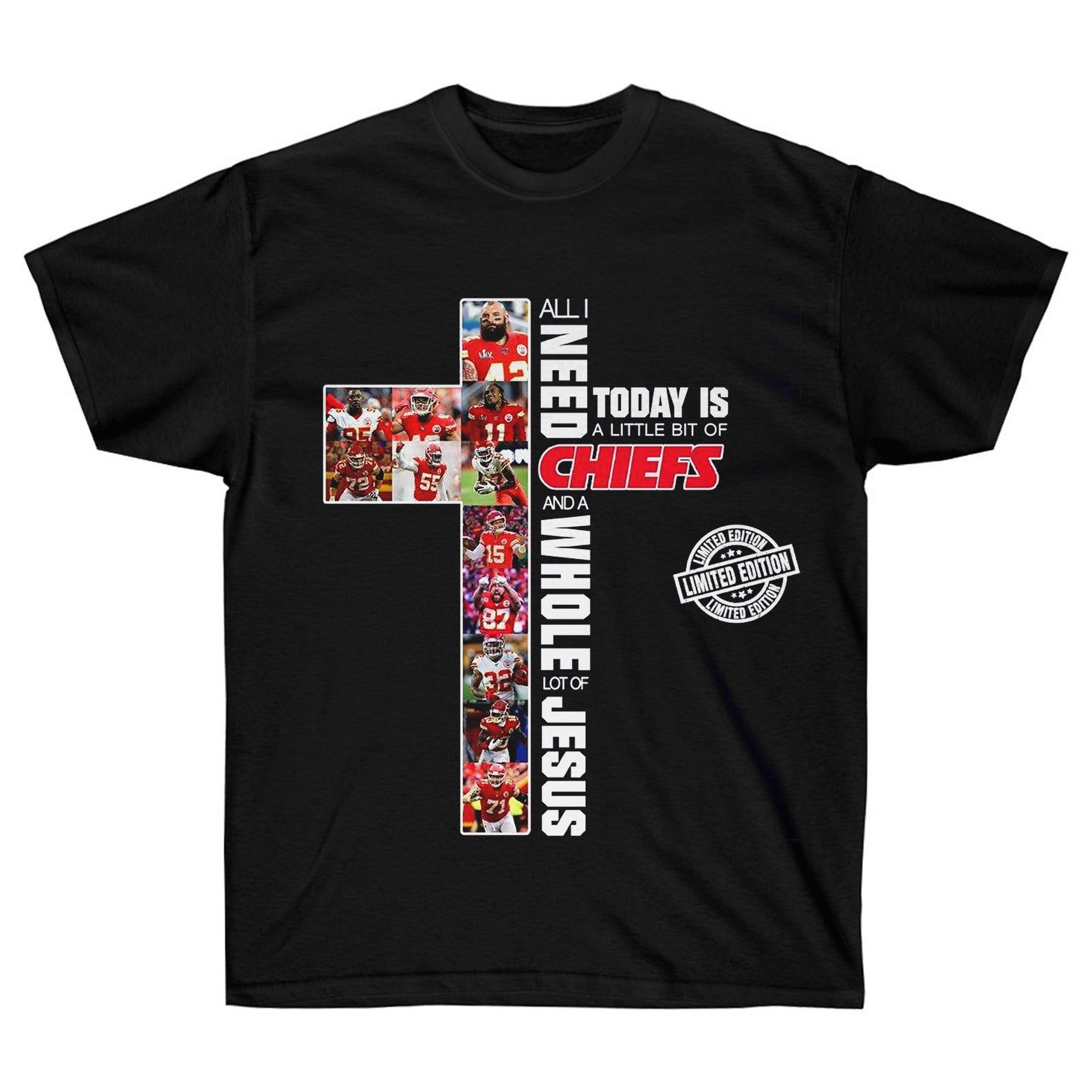 All I Need Today Is A Little Bit Of Chiefs And A Whole Lot Of Jesus Shirt Kansas City Chiefs Tshirt Unisex Shirt For And