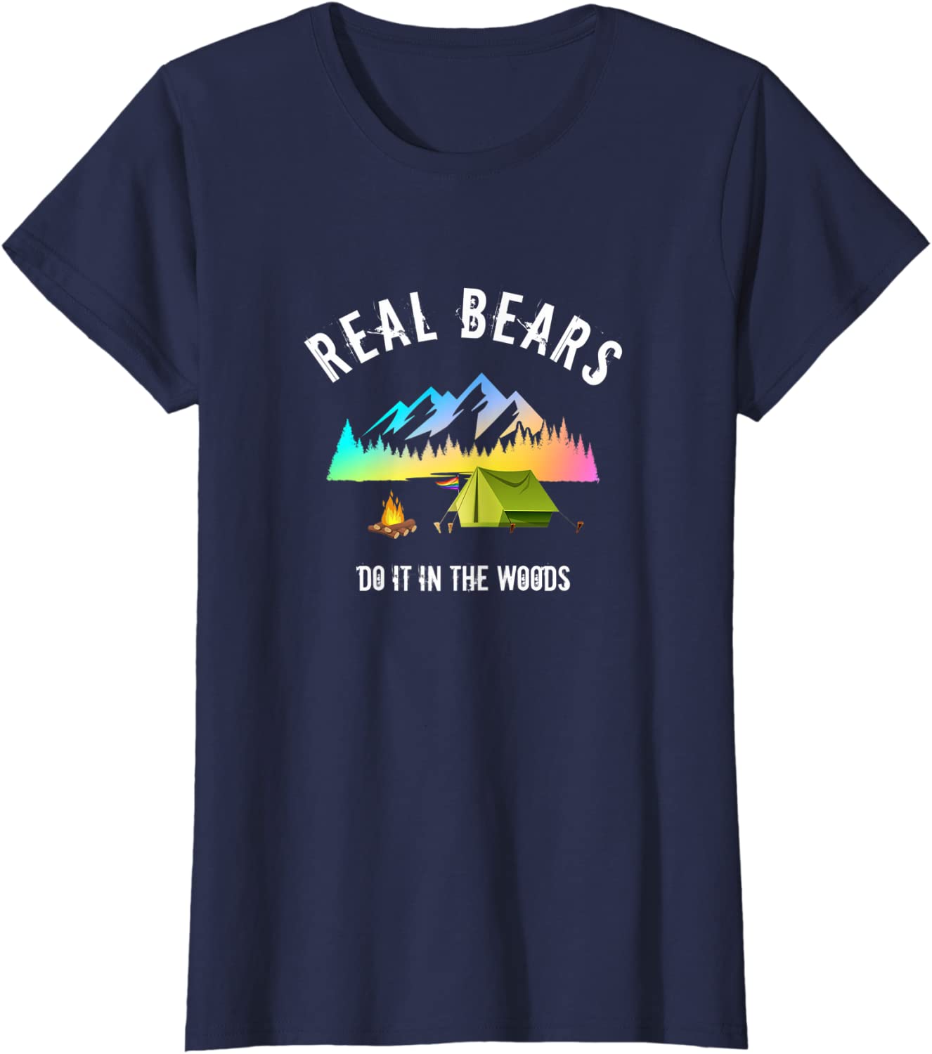 Camping Shirt For Lgbtq, Pride Gay Camper, Real Bears Do It In The Woods, Pride Gay Bear T-Shirt