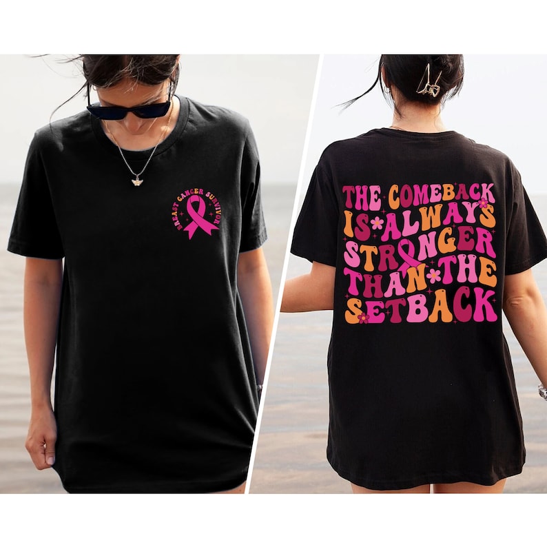 Pink Breast Cancer T-Shirt Women, The Comeback Is Always Stronger Than The Setback, Pink Ribbon Awareness Breast Cancer Survivor Shirt