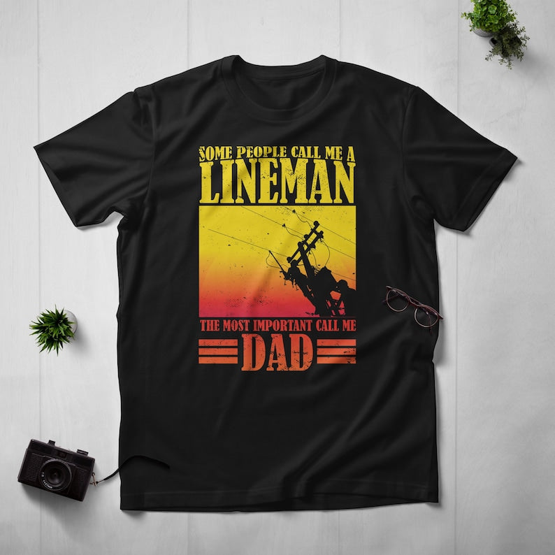 Lineman Dad Shirt, Lineman Dad Shirt, Some People Call Me Line Man, Linework Husband Father’S Day Gift