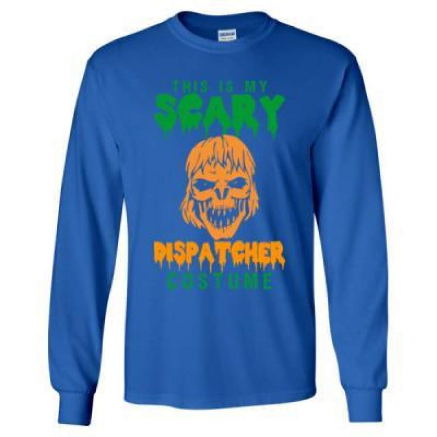 AGR Halloween This Is My Scary Dispatcher Costume – Long Sleeve T-Shirt