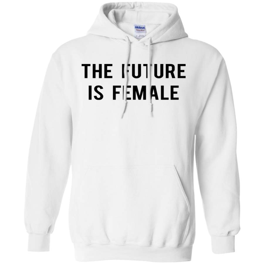 The Future Is Female Hoodie