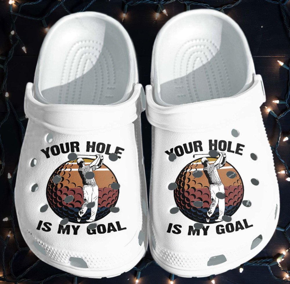 Your Hole Is My Goal Rubber Crocs Clog Shoes Comfy Footwear