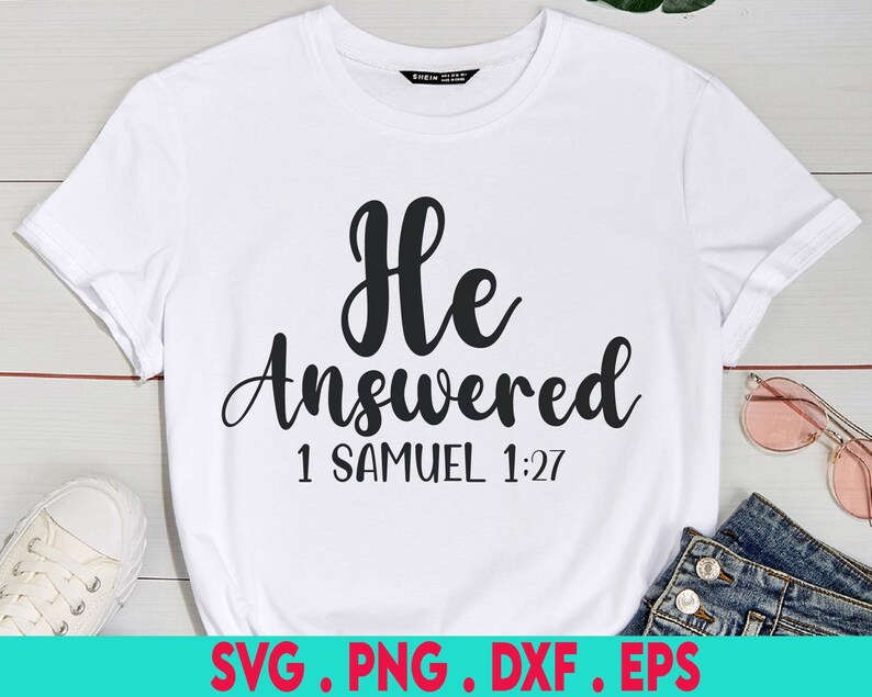 He Answered Svg, Christian Svg, Religious Shirt Svg, Bible Quote Svg, Scripture Svg, Jesus Svg Files for Cricut & Silhouette, Png