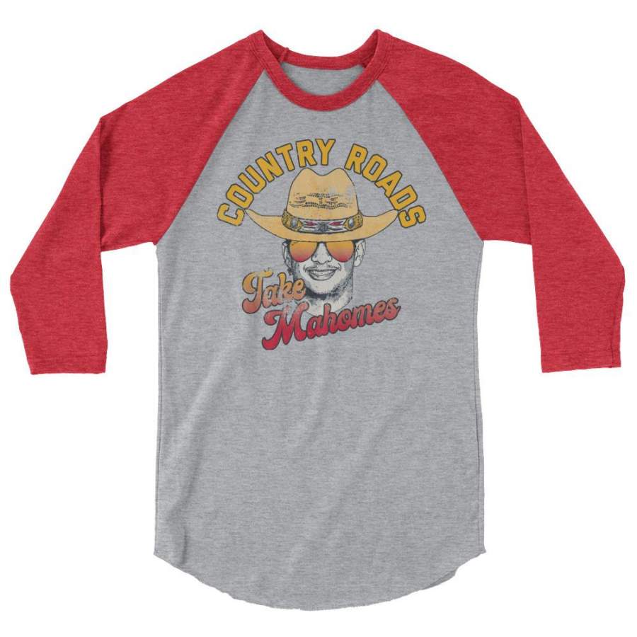 Country Roads Take Mahomes Patrick Mahomes Kansas City Chiefs Inspired Unisex Raglan Shirt