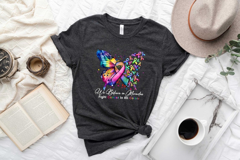 Cancer Butterfly Ribbon Shirt, We Believe In Miracles Fight In All Color Shirt, Cancer Awareness Shirt, Cancer Fighter Gift, Cancer Shirt