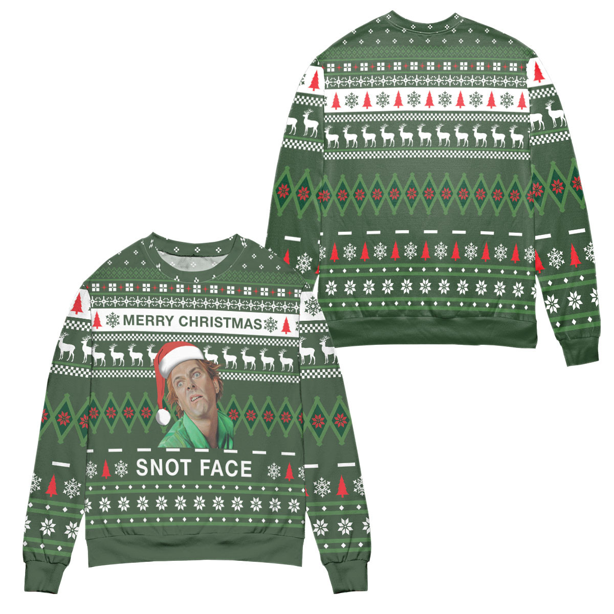 Merry Christmas Snot Face Drop Dead Fred Ugly Christmas Sweater – All Over Print 3D Sweater – Green