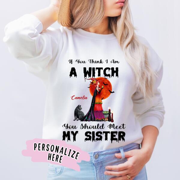 Personalized Halloween You Should Meet My Witch Sister Sweatshirt