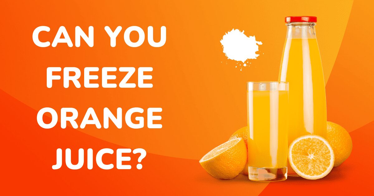 Can you Freeze Orange Juice