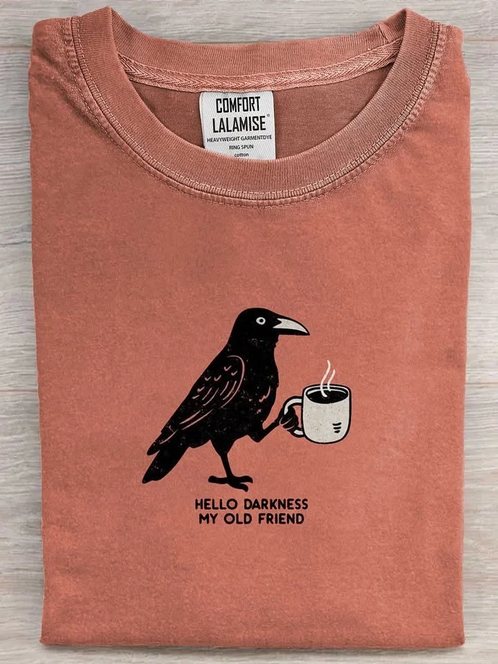 Hello Darkness My Old Friend Crow T- …
