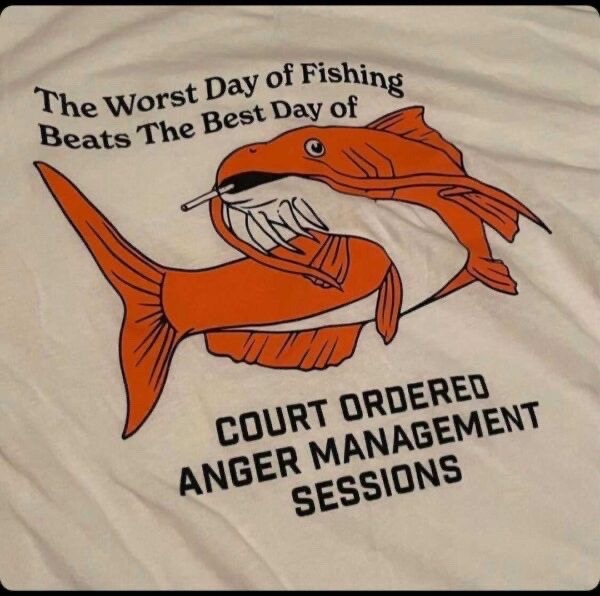 Worst Day of Fishing Beats Best Day …