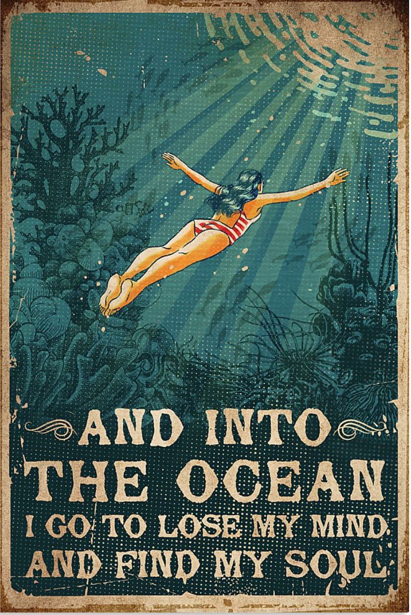 Into the Ocean I Go to Lose My Mind …