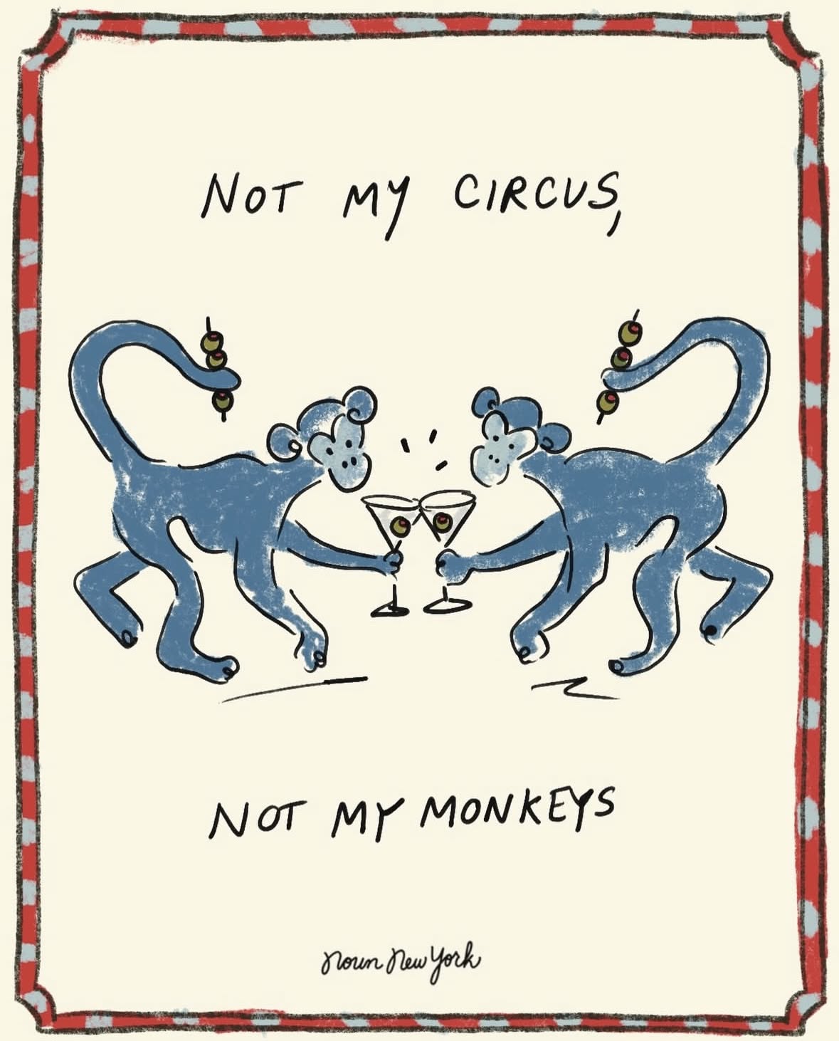 Not My Circus Not My Monkeys Poster, …