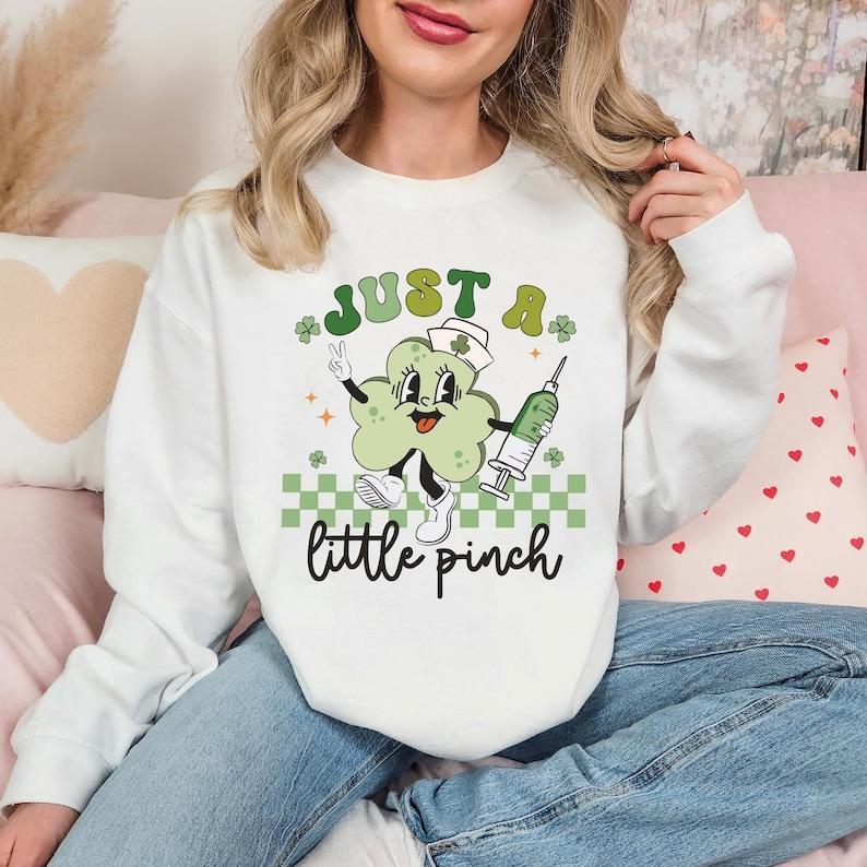 Just A Little Pinch Nurse St Patrick …