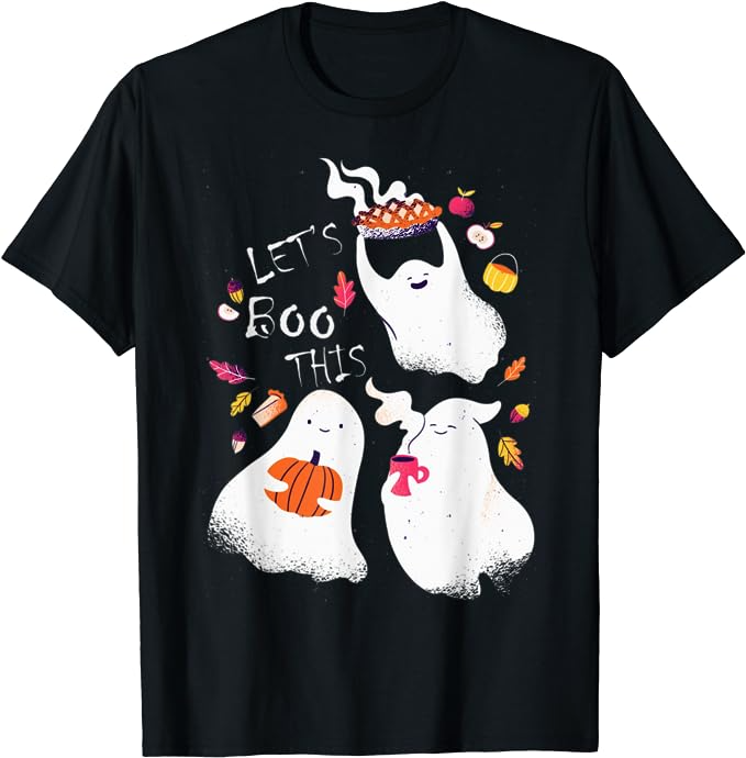 Let’s Boo This Cute Ghosts T-S …