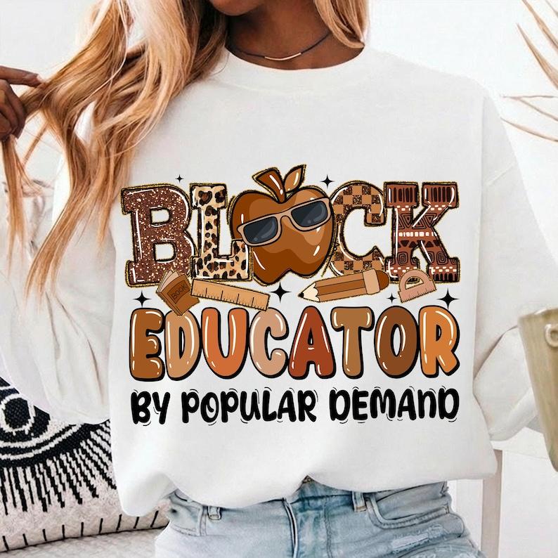 Black Educator Sweatshirt, Black His &hellip;