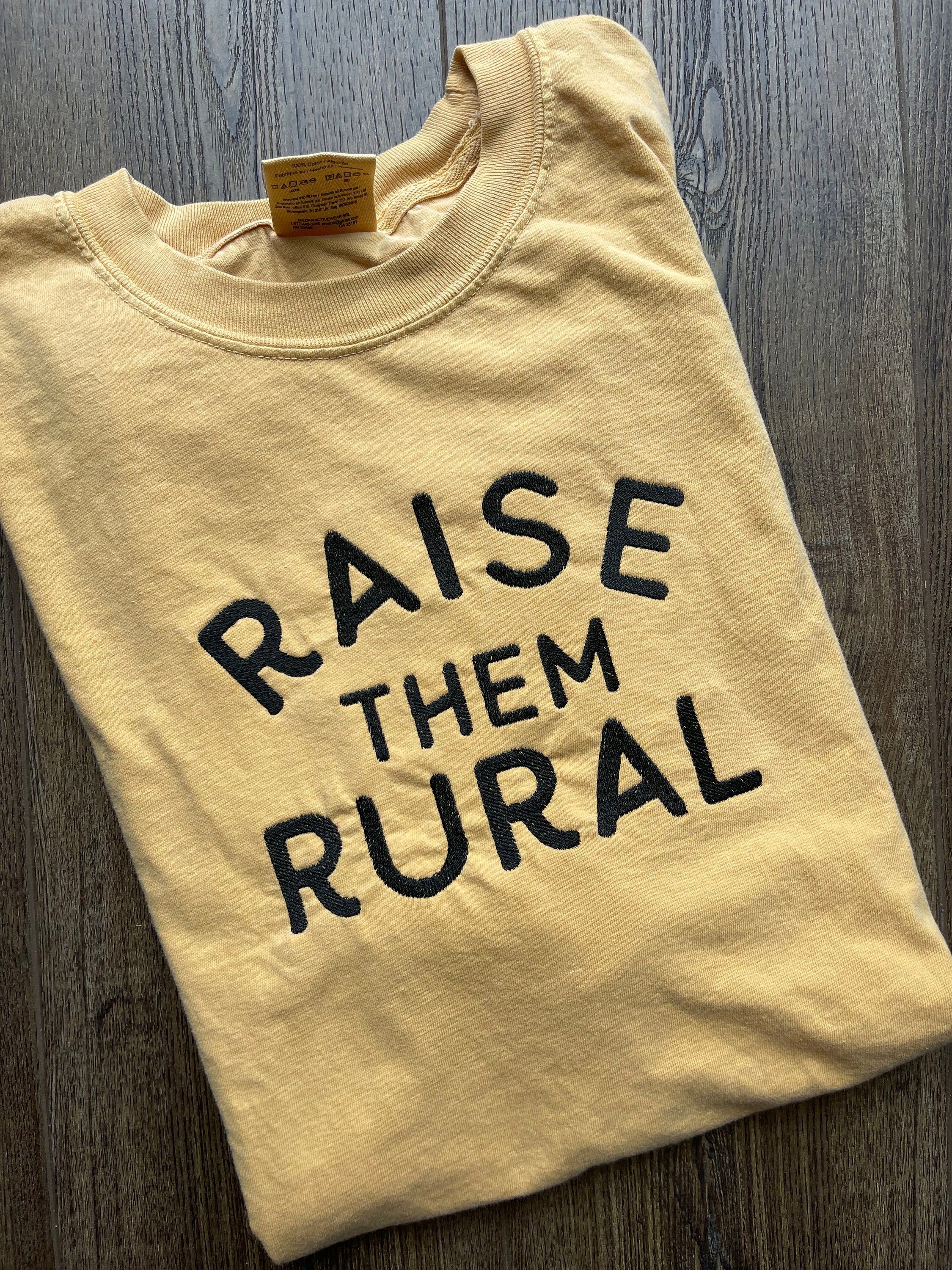 Raise Them Rural Shirt, Ranch Life C &hellip;
