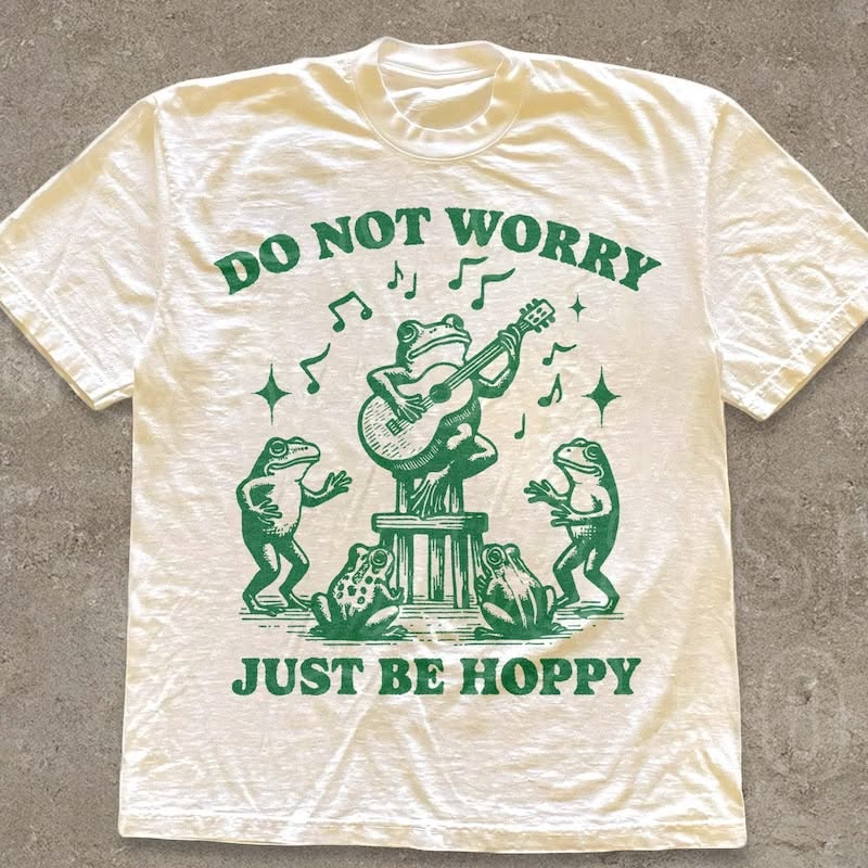 Do Not Worry Just Be Hoppy Frog T-Sh …