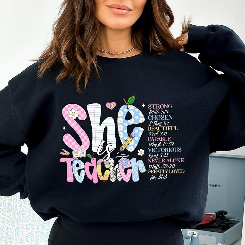 She Is Teacher Christian Sweatshirt, …