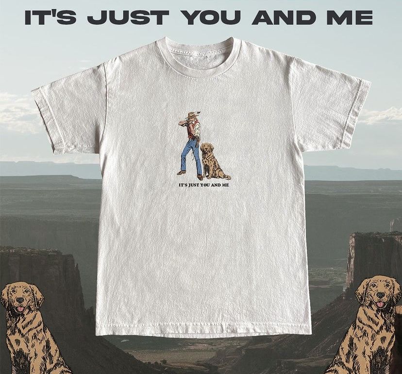 It’s Just You and Me T-Shirt …