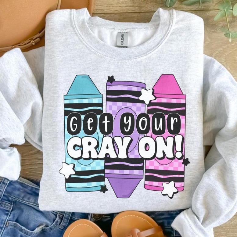 Get Your Cray On Pencils Sweatshirt  &hellip;