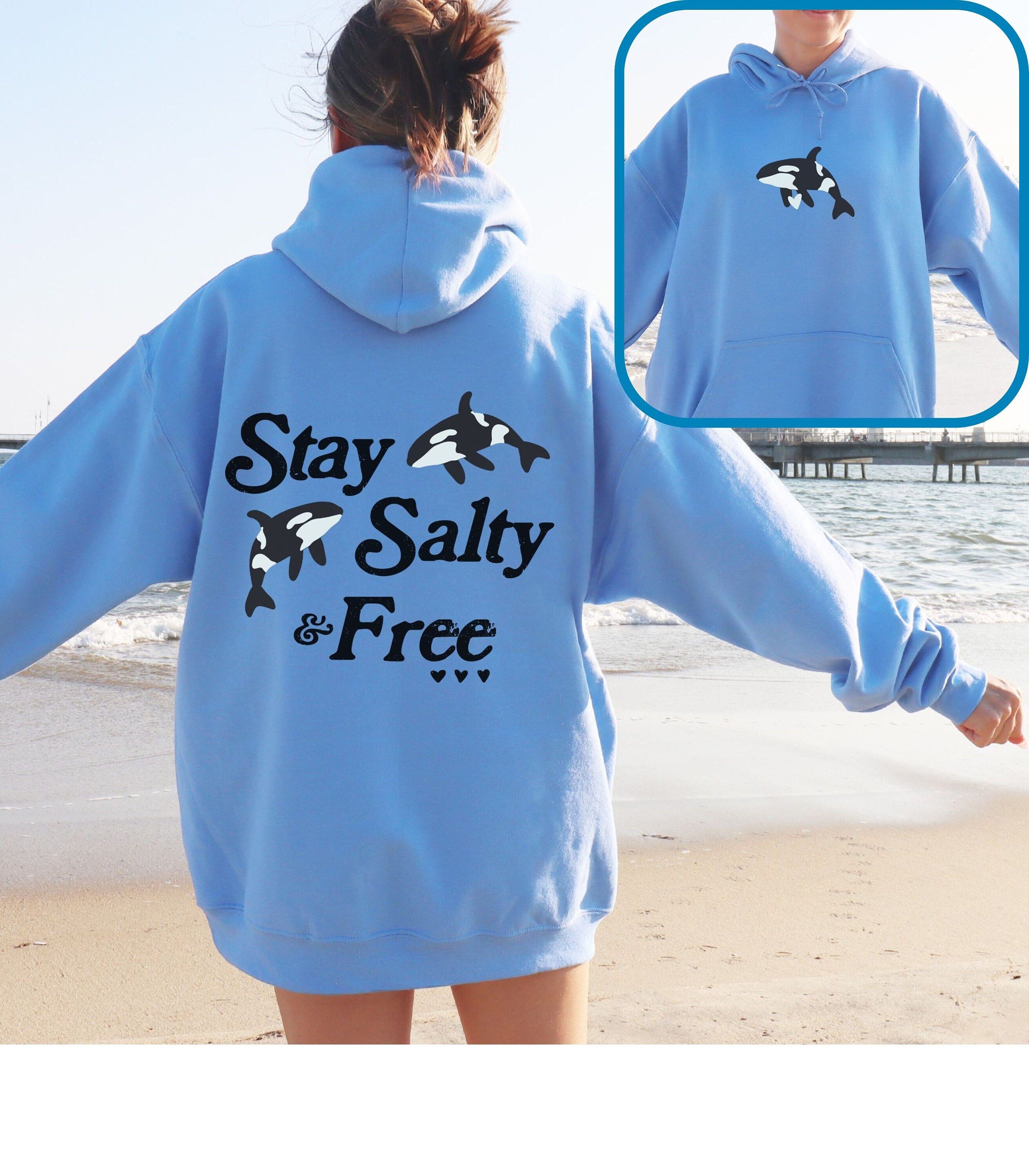 Stay Salty & Free Orca Hoodie O …