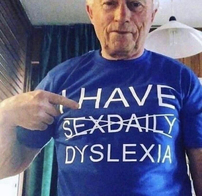 I Have Dyslexia T-Shirt – Funny Wo …
