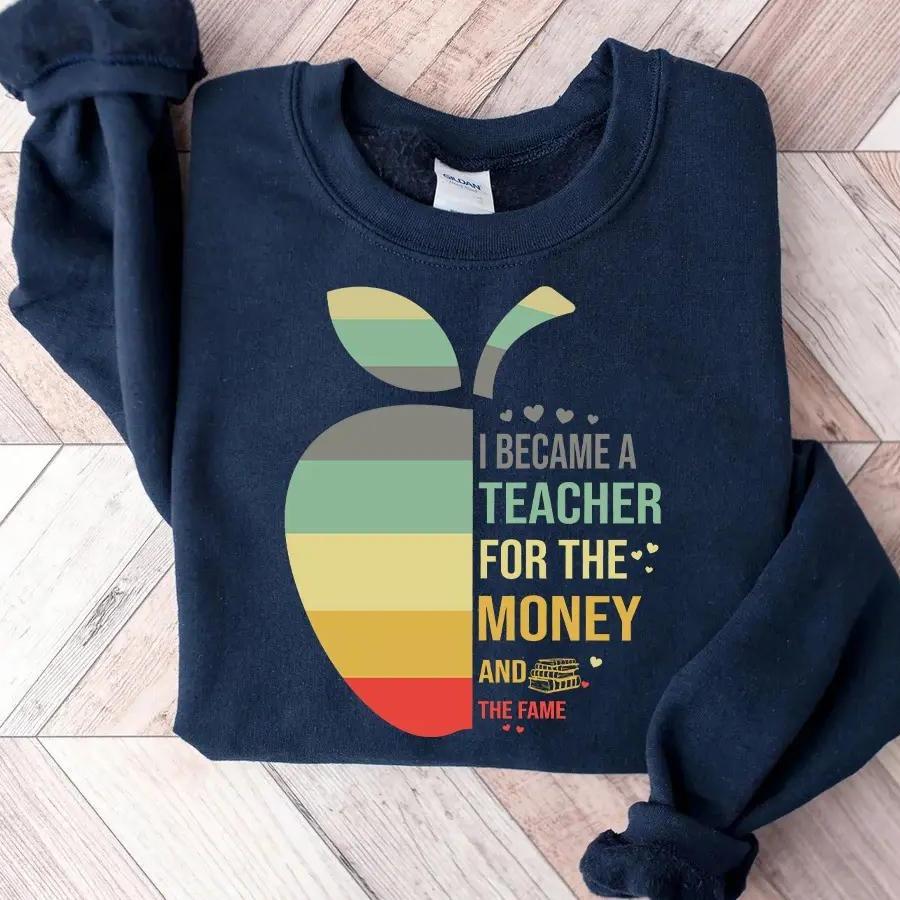 I Became A Teacher For The Money And …