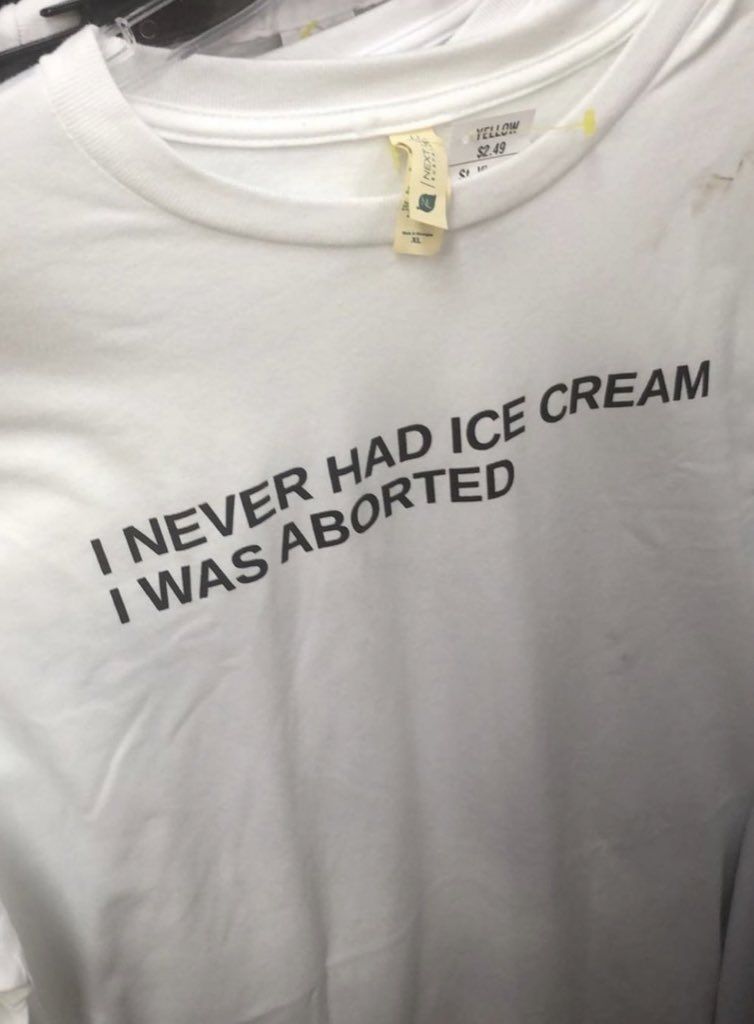 I Never Had Ice Cream I Was Aborted …