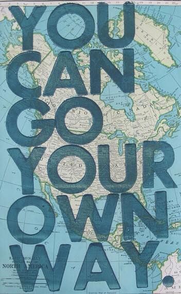 You Can Go Your Own Way Poster, Vint …