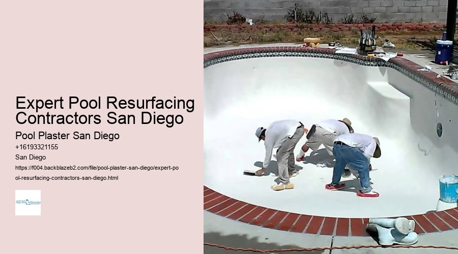 Expert Pool Resurfacing Contractors San Diego