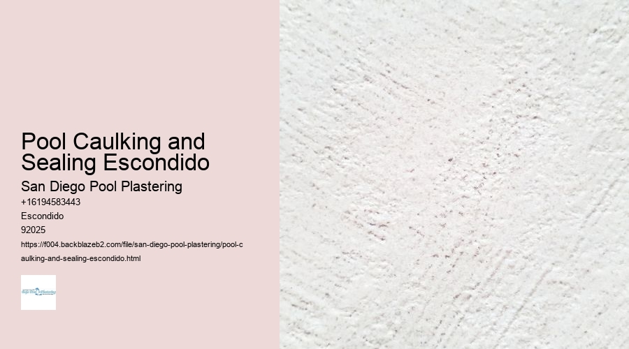 Pool Caulking and Sealing Escondido