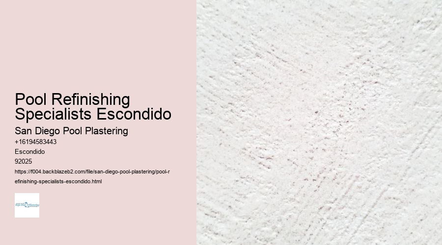 Pool Refinishing Specialists Escondido
