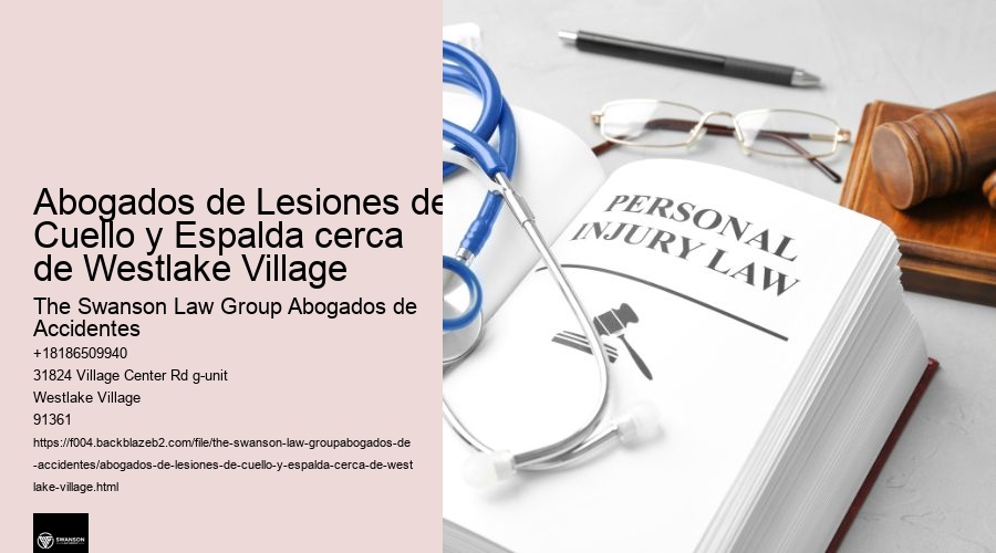Abogados de Lesiones de Cuello y Espalda cerca de Westlake Village