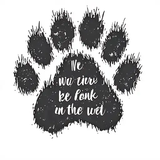 Paw Print With A Quote