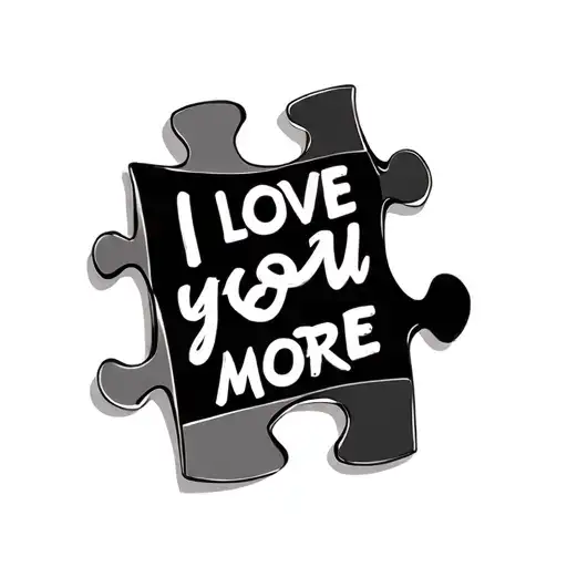 Separate Puzzle Pieces Saying I Love You More