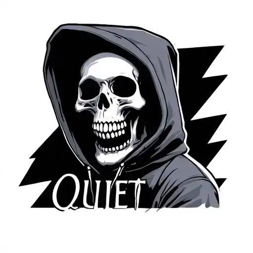 Skull Wearing Hoodie Saying Quiet Tattoo
