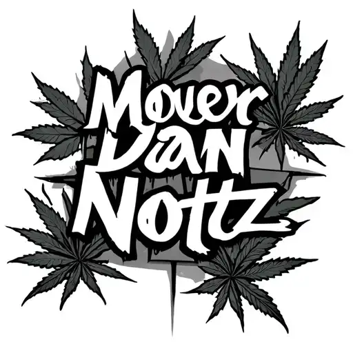 'Mover Dan Nottz' In Graffiti With Two Christian Crosses On With Ganja Leaves In
