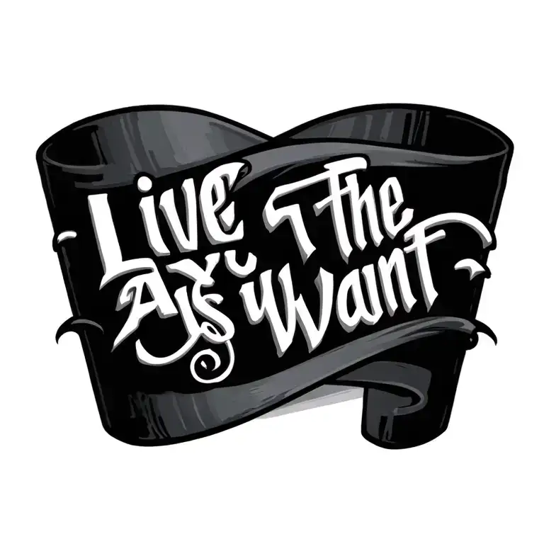 Live The Inscription As You Want