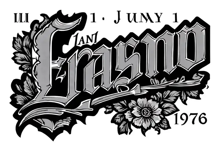 Roman Numerals January 1 1976 With Erasmo In Cursive In The Middle